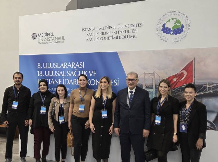 8. Uluslararası 18. Ulusal Sağlık ve Hastane İdaresi Kongresi'ne katıldık